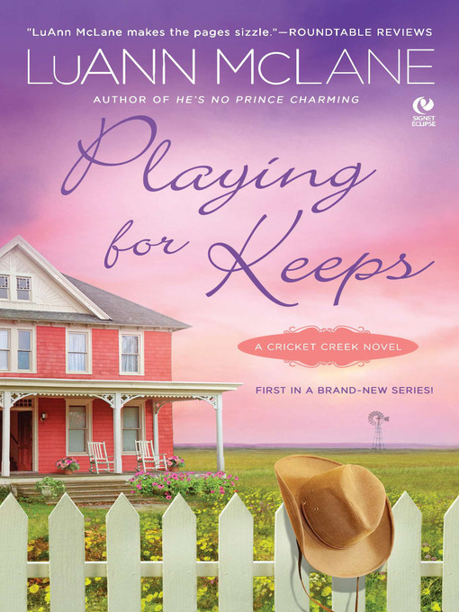 Title details for Playing for Keeps by LuAnn McLane - Available